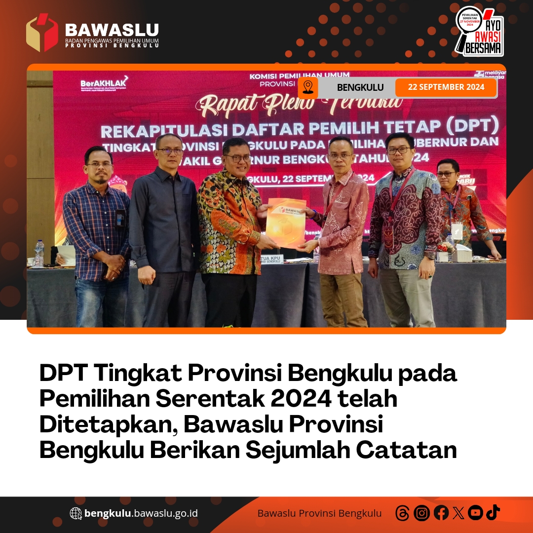 DPT Tingkat Provinsi Bengkulu pada Pemilihan Serentak 2024 telah Ditetapkan, Bawaslu Provinsi Bengkulu Berikan Sejumlah Catatan