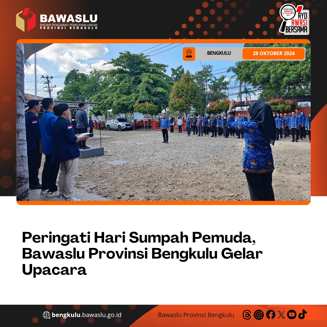 Peringati Hari Sumpah Pemuda, Bawaslu Provinsi Bengkulu Gelar Upacara