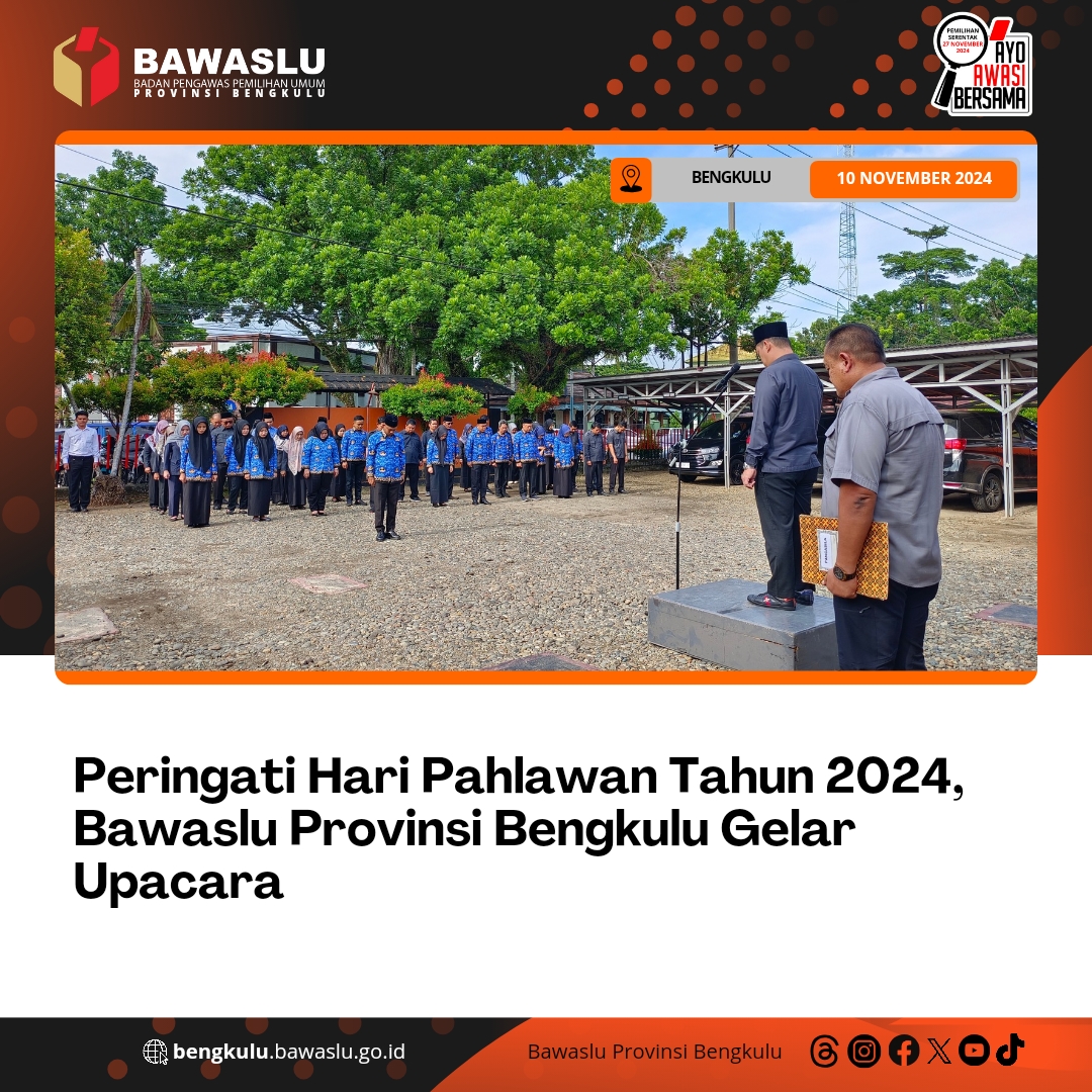 Peringati Hari Pahlawan Tahun 2024, Bawaslu Provinsi Bengkulu Gelar Upacara