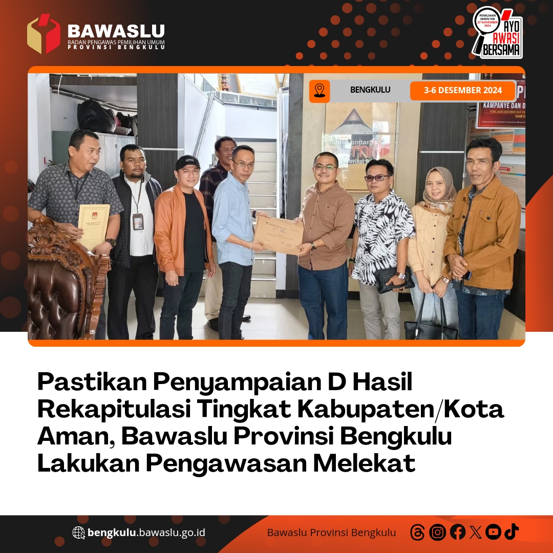 Pastikan Penyampaian D Hasil Rekapitulasi Tingkat Kabupaten/Kota Aman, Bawaslu Provinsi Bengkulu Lakukan Pengawasan Melekat