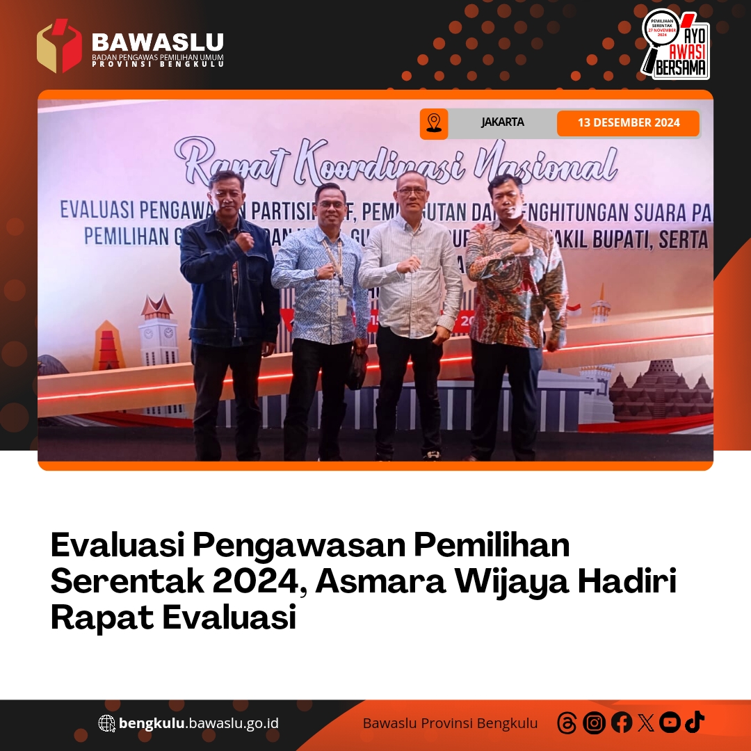 Evaluasi Pengawasan Pemilihan Serentak 2024, Asmara Wijaya Hadiri Rapat Evaluasi