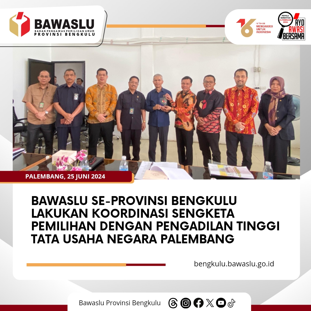 Bawaslu se-Provinsi Bengkulu Lakukan Koordinasi Sengketa Pemilihan dengan Pengadilan Tinggi Tata Usaha Negara Palembang