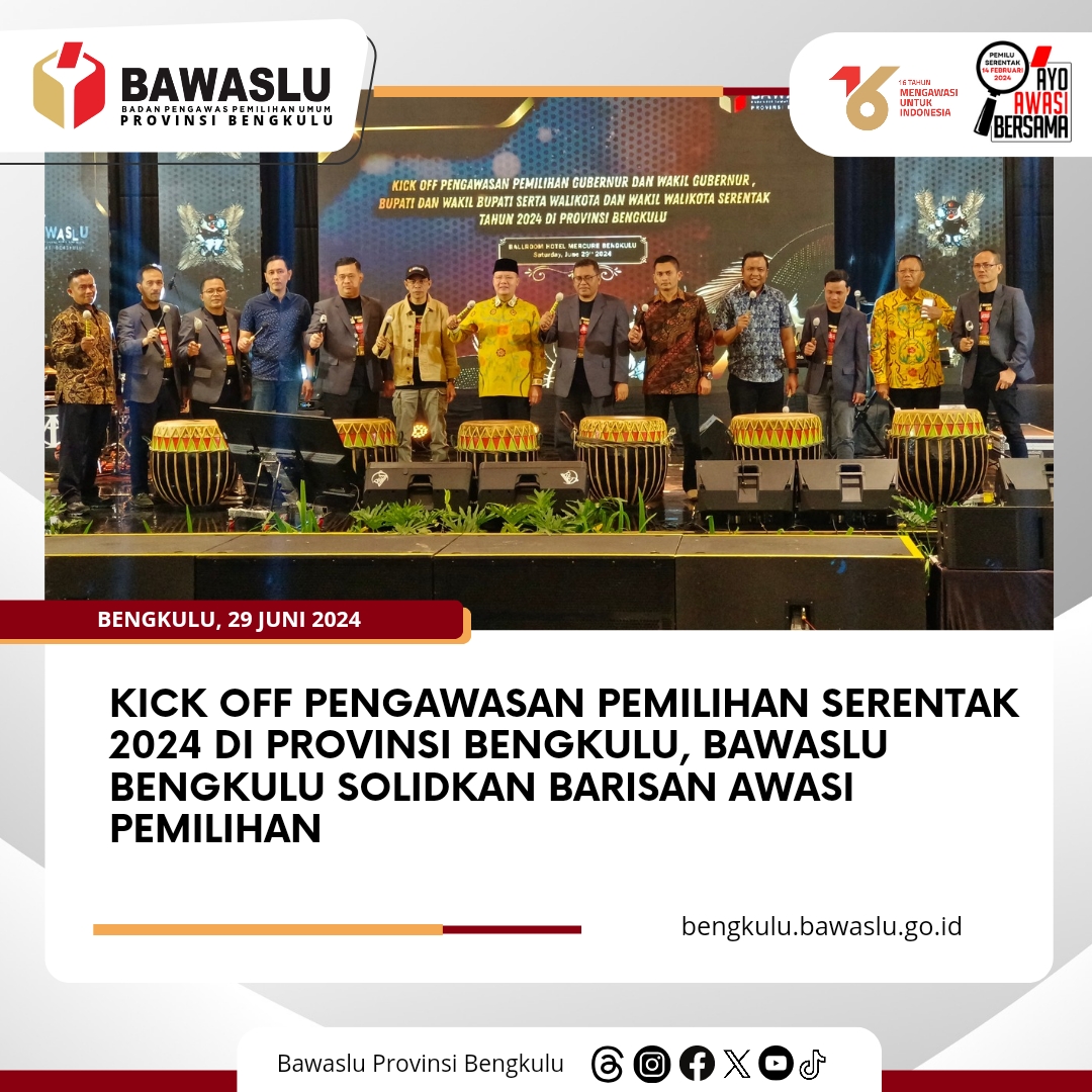 Kick Off Pengawasan Pemilihan Serentak 2024 di Provinsi Bengkulu, Bawaslu Bengkulu Solidkan Barisan Awasi Pemilihan