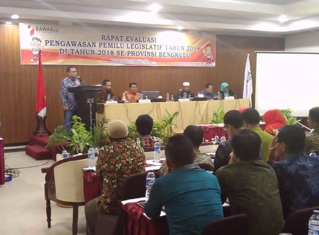 Rapat Evaluasi Pengawasan Pemilu Legislatif 2019 di Tahun 2018 Se-Provinsi Bengkulu