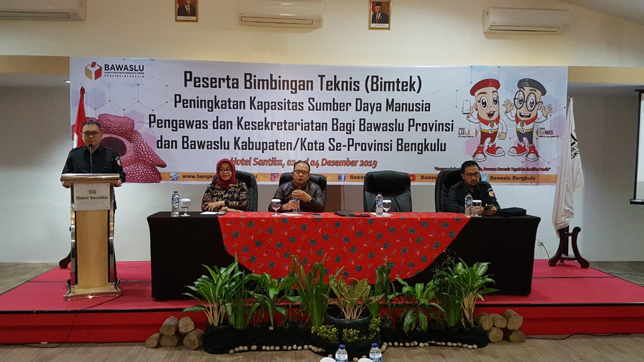 Bimbingan Teknis (Bimtek) Peningkatan Kapasitas Sumber Daya Manusia Pengawasan dan Kesekretariatan Bagi Bawaslu Provinsi dan Bawaslu Kabupate / Kota Se-Provinsi Bengkulu.