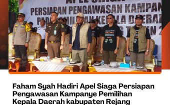 Faham Syah Hadiri Apel Siaga Persiapan Pengawasan Kampanye Pada Pemilihan Kepala Daerah Kabupaten Rejang Lebong tahun 2024