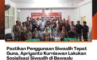 Pastikan Penggunaan Siwaslih Tepat Guna, Apriyanto Kurniawan Lakukan Sosialisasi Siwaslih di Bawaslu Kabupaten Bengkulu Selatan
