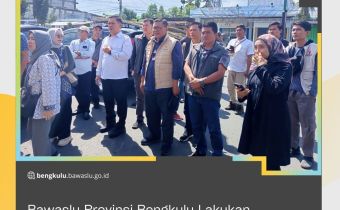 Bawaslu Provinsi Bengkulu Lakukan Monitoring PSU di Kabupaten Bengkulu Selatan