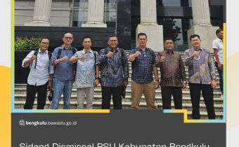 Sidang Dismissal PSU Kabupaten Bengkulu Selatan, Bawaslu Provinsi Bengkulu Dampingi Langsung Sidang di Mahkamah Konstitusi