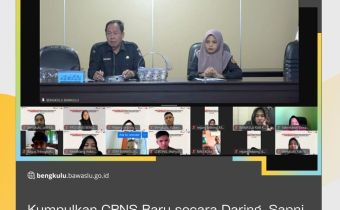 Kumpulkan CPNS Baru secara Daring, Sapni Syahril Ucapkan Selamat Bergabung menjadi Keluarga Besar Bawaslu