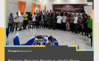Bawaslu Provinsi Bengkulu Hadiri Pleno Penetapan PSU Kabupaten Bengkulu Selatan