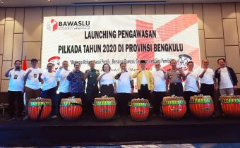 LAUNCHING PENGAWASAN PILKADA SERENTAK TAHUN 2020 DI PROVINSI BENGKULU