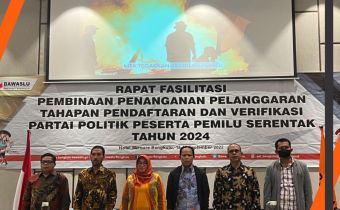 Rapat Fasilitasi Pembinaan Penanganan Pelanggaran Tahapan Pendaftaran dan Verifikasi Partai Politik Peserta Pemilu Serentak Tahun 2024