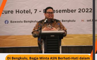 Di Bengkulu, Bagja Minta ASN Berhati-Hati dalam Menggunakan Media Sosial