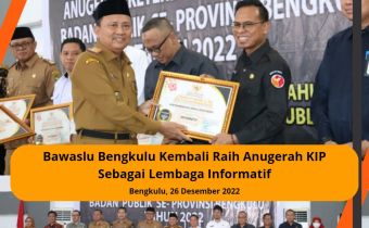 Bawaslu Bengkulu Kembali Raih Anugerah KIP Sebagai Lembaga Informatif