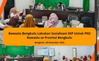 Bawaslu Bengkulu Lakukan Sosialisasi SKP Untuk PNS Bawaslu se Provinsi Bengkulu