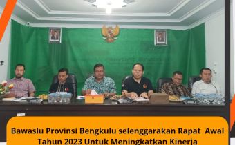 Bawaslu Provinsi Bengkulu selenggarakan Rapat Awal Tahun 2023 Untuk Meningkatkan KinerjaÂ 