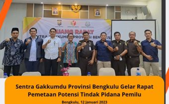 Sentra Gakkumdu Provinsi Bengkulu Gelar Rapat Pemetaan Potensi Tindak Pidana Pemilu