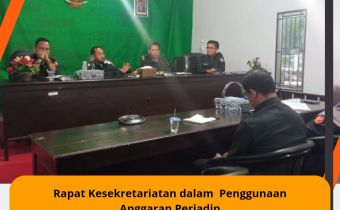 Rapat Kesekretariatan dalam Penggunaan Anggaran Perjadin