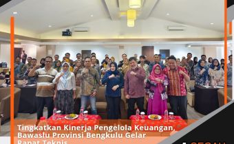 Tingkatkan Kinerja Pengelola Keuangan, Bawaslu Provinsi Bengkulu Gelar Rapat Teknis