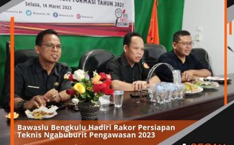 Bawaslu Bengkulu Hadiri Rakor Persiapan Teknis Ngabuburit Pengawasan 2023