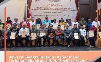 Bawaslu Hadiri Rapat Pleno Terbuka Rekapitulasi DPS Tingkat Provinsi