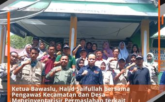 Ketua Bawaslu Provinsi Bengkulu, Halid Saifullah Bersama Jajaran Pengawas Kecamatan dan Desa lakukan Inventarisir Masalah terkait Penyusunan DPSHP