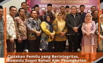 Ciptakan Pemilu yang Berintegritas, Bawaslu Susun Bahan Ajar Peningkatan Kompetensi KhususÂ 