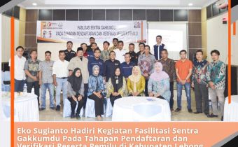 Eko Sugianto Hadiri Kegiatan Fasilitasi Sentra Gakkumdu  Pada Tahapan Pendaftaran dan Verifikasi Peserta Pemilu di Kabupaten Lebong