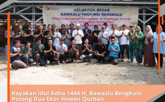 Rayakan Idul Adha 1444 H, Bawaslu Bengkulu Potong Dua Ekor Hewan Qurban