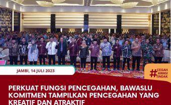 Perkuat Fungsi Pencegahan, Bawaslu Komitmen Tampilkan Pencegahan yang Kreatif dan Atraktif