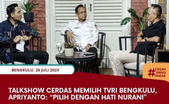 Talkshow Cerdas Memilih TVRI Bengkulu, Apriyanto: â€œPilih Dengan Hati Nuraniâ€