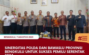 Sinergitas Polda dan Bawaslu Provinsi Bengkulu Untuk Sukses Pemilu Serentak 2024