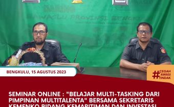 Seminar Online : "Belajar Multi-Tasking dari Pimpinan Multitalenta" Bersama Sekretaris Kemenko Bidang Kemaritiman dan Investasi