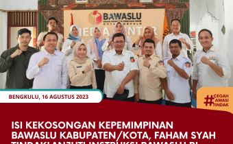 Isi Kekosongan Kepemimpinan Bawaslu Kabupaten/Kota, Faham Syah Tindaklanjuti Instruksi Bawaslu RI