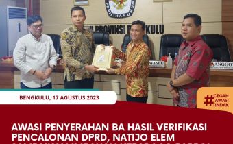 Awasi Penyerahan BA Hasil Verifikasi Pencalonan DPRD, Natijo Elem Sampaikan Imbauan kepada LO Parpol