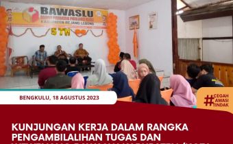 Kunjungan Kerja dalam Rangka Pengambilalihan Tugas dan Wewenang Bawaslu Kabupaten/Kota