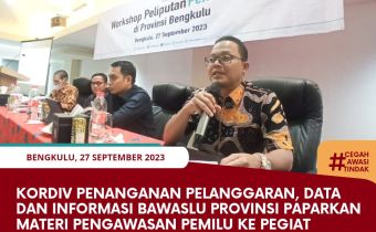 Kordiv Penanganan Pelanggaran, Data dan Informasi Bawaslu Provinsi Paparkan Materi Pengawasan Pemilu ke Pegiat Jurnalistik