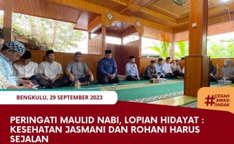 Peringati Maulid Nabi, Lopian Hidayat : Kesehatan Jasmani dan Rohani Harus Sejalan
