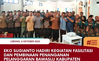 Eko Sugianto Hadiri Kegiatan Fasilitasi dan Pembinaan Penanganan Pelanggaran Bawaslu Kabupaten Lebong