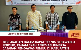 Beri Arahan dalam Rapat Teknis di Bawaslu Lebong, Faham Syah Apresiasi Kinerja Jajaran Pengawas Pemilu di Kabupaten Lebong