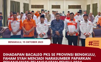 Dihadapan Bacaleg PKS Se Provinsi Bengkulu, Faham Syah menjadi Narasumber Paparkan Penanganan Pelanggaran Pemilu 2024
