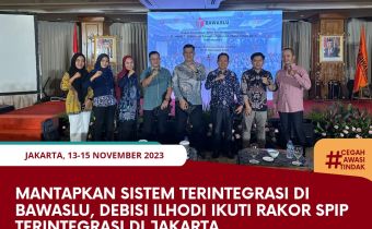 Mantapkan Sistem Terintegrasi di Lingkungan Bawaslu, Debisi Ilhodi Ikuti Rakor SPIP Terintegrasi di Jakarta