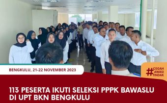 113 Peserta ikuti Seleksi PPPK Bawaslu di UPT BKN Bengkulu