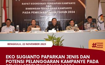 Eko Sugianto Paparkan Jenis dan Potensi Pelanggaran Kampanye pada Pemilu Serentak Tahun 2024