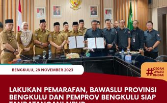 Lakukan Pemarafan, Bawaslu Provinsi Bengkulu dan Pemprov Bengkulu siap Tandatangani NPHD