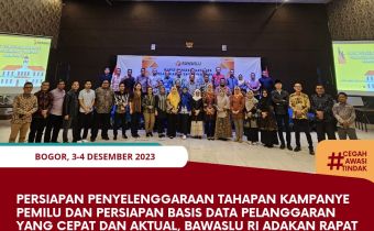 Persiapan Penyelenggaraan Tahapan Kampanye Pemilu dan Persiapan Basis Data Pelanggaran yang Cepat dan Aktual, Bawaslu RI adakan Rapat Pengelola Data Pelanggaran Tahapan Kampanye