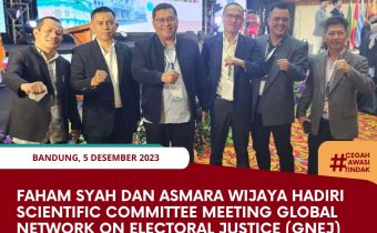 Faham Syah dan Asmara Wijaya hadiri Scientific Committee Meeting Global Network on Electoral Justice (GNEJ) 2023