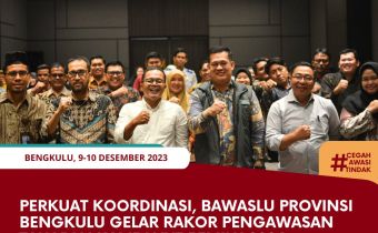Perkuat Koordinasi, Bawaslu Provinsi Bengkulu gelar Rakor Pengawasan Tahapan Kampanye Pemilu 2024