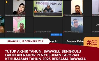 Tutup Akhir Tahun, Bawaslu Bengkulu Lakukan Rakor Penyusunan Laporan Kehumasan Tahun 2023 bersama Bawaslu Kabupaten/Kota